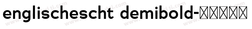englischescht demibold字体转换